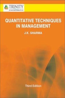 Quantitative Techniques In Management By J.K. Sharma (Laxmi Publications)